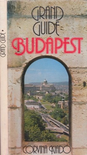 Budapest - Grand Guide