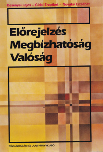 Elrejelzs - Megbzhatsg - Valsg