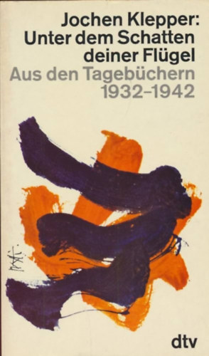 jochen klepper - Unter dem schatten deiner flügel