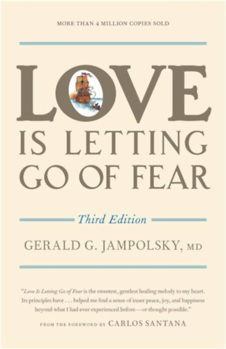 M.D. Jampolsky Gerald G. - Love is Letting Go of Fear ("A szeretet legyzi a flelmet" angol nyelven)