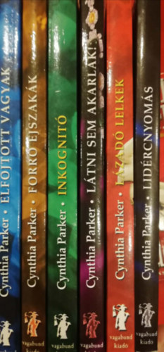 Cynthia Parker 6 k�tet  Elfojtott v�gyak Forr� �jszak�k Inkognit� L�tni sem akarlak! L�zad� lelkek Lid�rcnyom�s