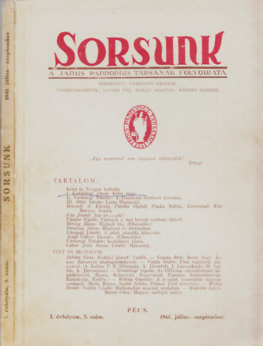 Vrkonyi Nndor  (szerk.) - Sorsunk - A Janus Pannonius Trsasg folyirata - I. vfolyam 3. s 4. szm (egybektve)