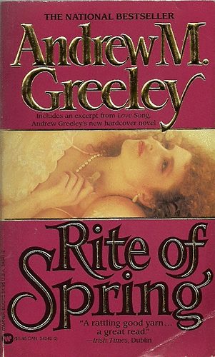 Andrew M. Greeley - Rite of Spring