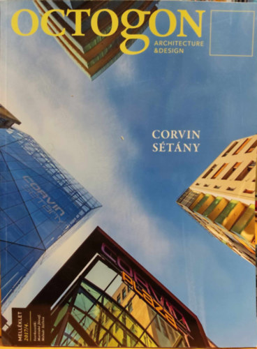 Octogon: Architecture & design: Corvin stny mellklet 2017/4.