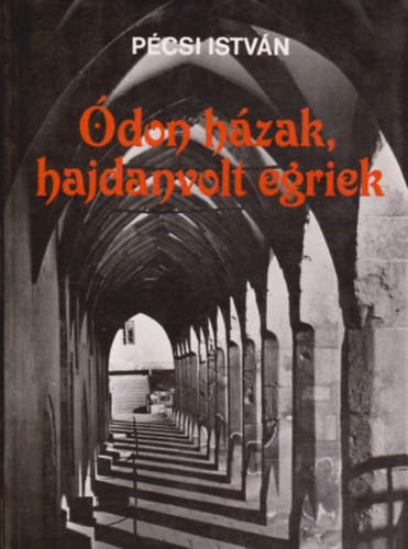don hzak, hajdanvolt egriek