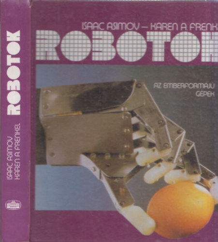 Robotok - Az emberformj gpek