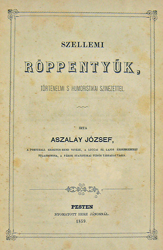 Szellemi r�ppenty�k, t�rt�nelmi s humoristikai sz�nezettel