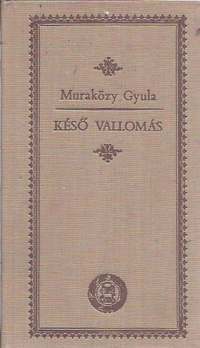 Murakzy Hyula - Ks valloms