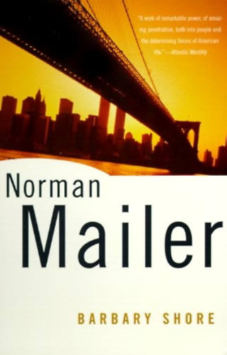 Norman Mailer - Barbary shore