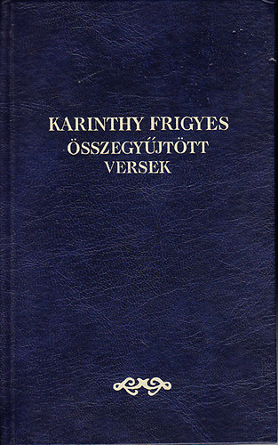 Karinthy Frigyes: �sszegy�jt�tt versek