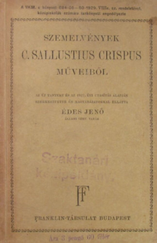 �des Jen� szerk. - Szemelv�nyek C. Sallustius Crispus m�veib�l