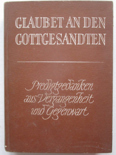 Glaubet den Gottgesandten