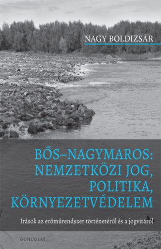 Bs Nagymaros: Nemzetkzi jog, politika, krnyezetvdelem