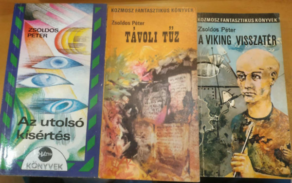 3 db Zsoldos Pter: A viking visszatr + Az utols ksrts + Tvoli tz
