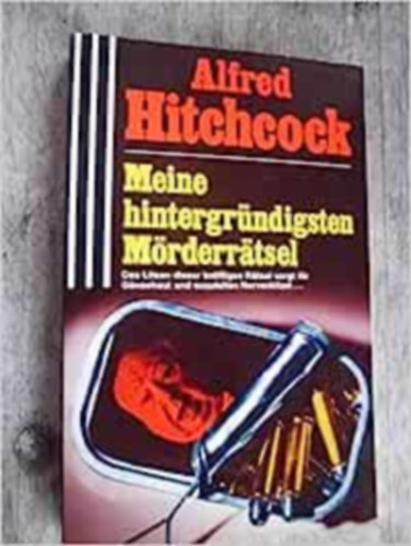 Alfred Hitchcock - Meine hintergr�ndigsten m�rderr�tsel