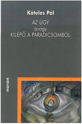 Az gy avagy kilp a Paradicsombl