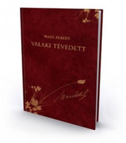 Valaki t�vedett (Wass Albert d�szkiad�s 23.)