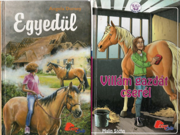 Angela Dorsey Malin Stehn - 2 db PonyClub: Egyedl + Villm gazdt cserl