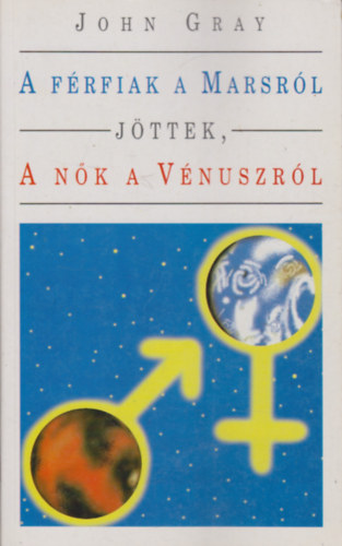 A frfiak a Marsrl jttek, a nk a Vnuszrl