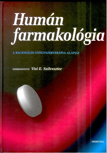 Hum�n farmakol�gia - A racion�lis gy�gyszerter�pia alapjai