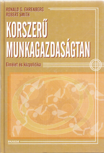 Korszer munkagazdasgtan - Elmlet s kzpolitika