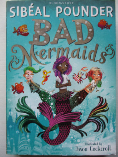 Bad Mermaids