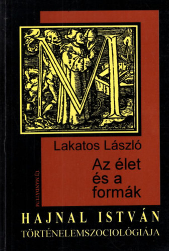 Az let s a formk - Hajnal Istvn trtnelemszociolgija