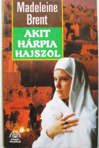 Akit hrpia hajszol