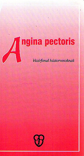 Angina pectoris - Vezrfonal hziorvosoknak