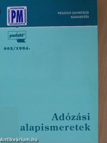 Dr. Andrsi Jnos Dr. Bartucz Sndor Czipszer Krolyn Gti Csaba Dr. Gyimesi Mikls Dr. Hadi Lszl Kovcsn dr. Bthori Zsuzsa - Adzsi alapismeretek 002/1994