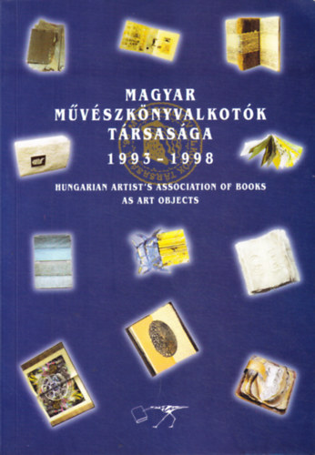 Magyar m�v�szk�nyvalkot�k t�rsas�ga 1993-1998