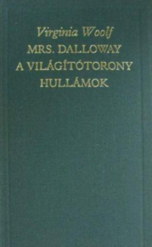 Mrs. Dalloway-A vilgttorony-Hullmok