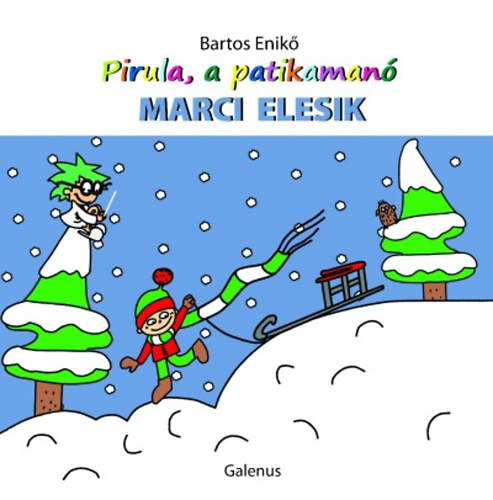 Pirula, a patikaman - Marci elesik