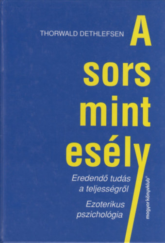 A Sors mint esly