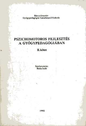 Pszichomotoros fejleszt�s a gy�gypedag�gi�ban II.
