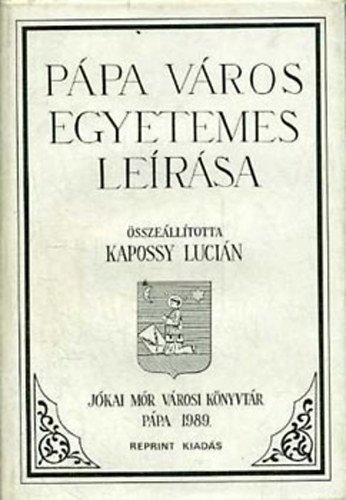 Kapossy Lucin - Ppa vros egyetemes lersa