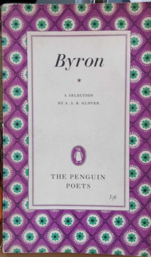 A.S.B. Glover - Byron, a selection - The Penguin Poets D 26