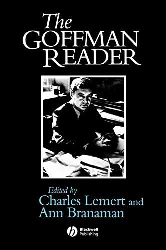 Ann Branaman edit. Charles Lemert edit. - The Goffman Reader