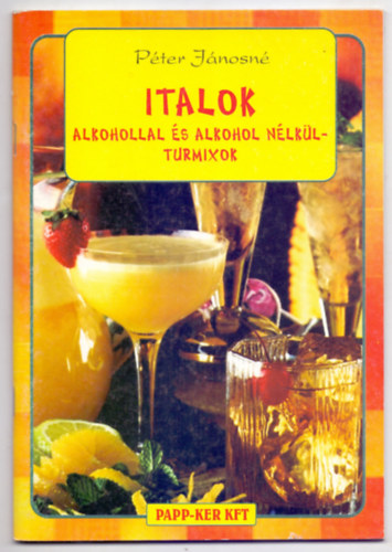 Italok - Alkohollal s alkohol nlkl - Turmixok