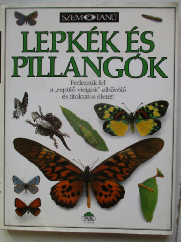 Lepk�k �s pillang�k (Szemtan�)