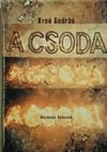 Kro� Andr�s - A csoda