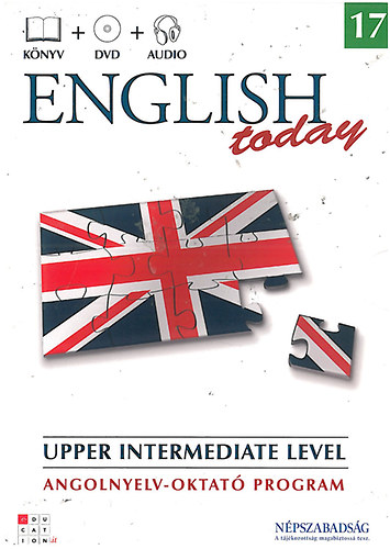 English today 17. - Upper intermediate level 5. (Angolnyelv-oktat program)