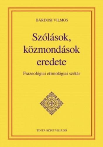 Szlsok, kzmondsok eredete