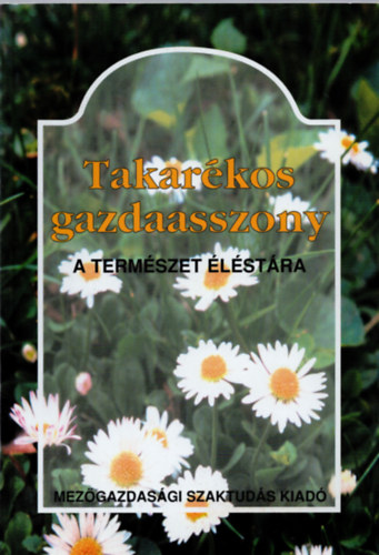 Takarkos gazdaasszony - A termszet lstra