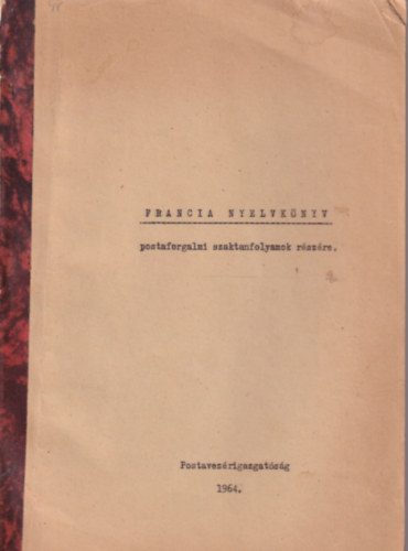 Francia nyelvk�nyv postaforgalmi szaktanfolyamok r�sz�re