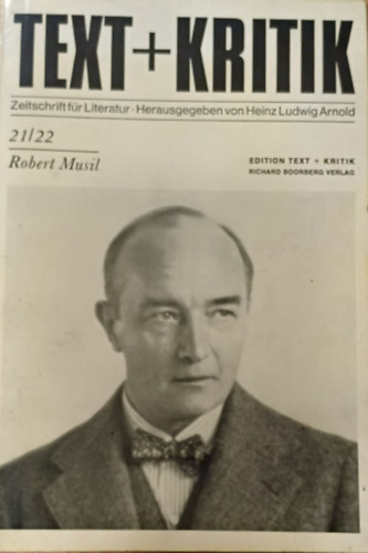 Robert Musil - TEXT + KRITIK - Zeitschrift für Literatur - Herausgeben von Heinz Ludwig Arnold