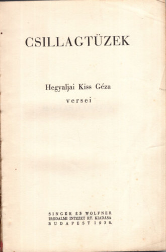 Hegyaljai Kiss Gza - Csillagtzek - versek