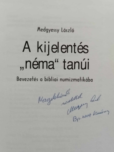 A kijelents "nma" tani - Bevezets a bibliai numizmatikba (dediklt)