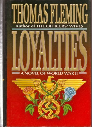 Loyalties A novel of World War II