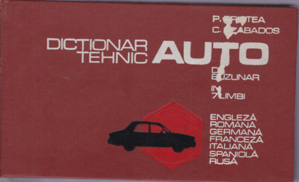 Dictionar tehnic auto de buzunar - Pocket Automobil Dictionary (Aut zsebsztr - angol-romn-nmet-francia-olasz-spanyol-orosz nyelven)